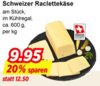 Schweizer Raclettekäse CHF 9.95