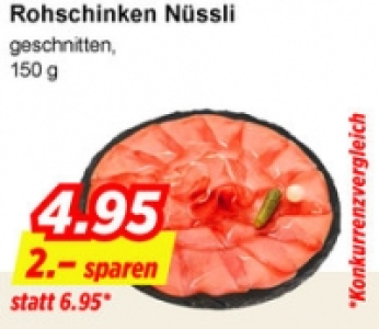 Rohschinken Nüssli CHF 4.95