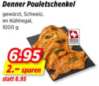 Denner Pouletschenkel CHF 6.95
