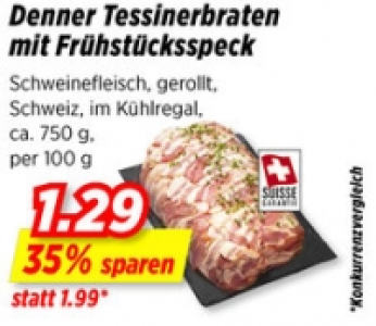 Denner Tessinerbraten mit Frühstücksspeck CHF 1.29