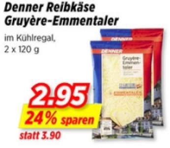 Denner Reibkäse Gruyère-Emmentaler CHF 2.95