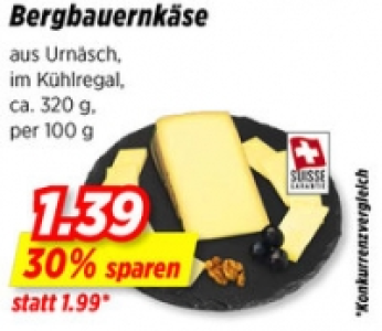 Bergbauernkäse CHF 1.39