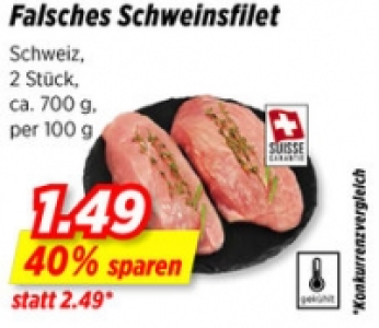 Falsches Schweinsfilet CHF 1.49