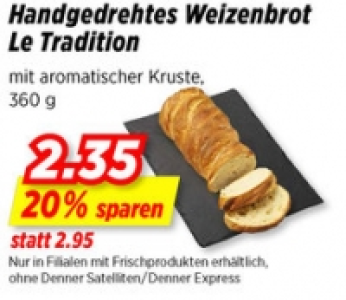 Handgedrehtes Weizenbrot Le Tradition