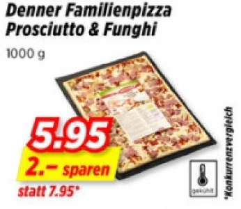 Denner Familienpizza Prosciutto & Funghi CHF 5.95