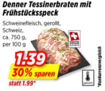 Denner Tessinerbraten mit Frühstücksspeck CHF 1.39
