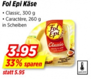 Fol Epi Käse CHF 3.95