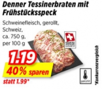 Denner Tessinerbraten mit Frühstücksspeck CHF 1.19