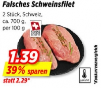 Falsches Schweinsfilet CHF 1.39