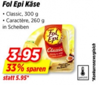Fol Epi Käse CHF 3.95