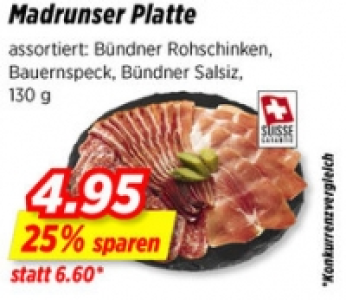 Madrunser Platte CHF 4.95