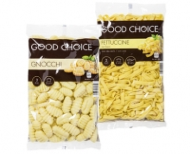 GOOD CHOICE GNOCCHI/ FETTUCCINE CHF 1.29
