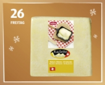 RACLETTE 1/4 LAIB CHF 6.99
